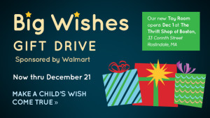Come visit The Thrift Shop and bring a gift for The Home for Little Wanderers Annual Big Wishes Gift Drive!